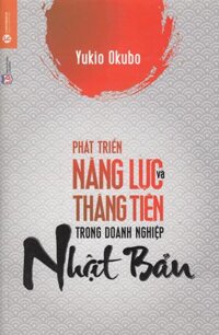 Phát Triển Năng Lực Và Thăng Tiến Trong Doanh Nghiệp Nhật Bản