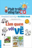 Phát Triển Sáng Tạo CQ - Làm Quen Với Vẽ