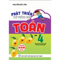 Phát Triển Trí Thông Minh Lớp 4 dùng chung cho các bộ sgk hiện hành