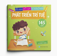 Phát triển trí tuệ - Mẹ hỏi bé trả lời - 145 câu đố - Bộ sách rèn luyện trí thông minh 2-4 tuổi