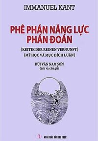 Phê Phán Năng Lực Phán Đoán (Mỹ Học Và Mục Đích Luận)