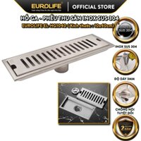 Phễu thu sàn, hố ga thoát sàn Inox SUS 304 10X40cm Eurolife EL-HG1040 (Trắng bạc)