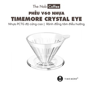 Phễu Timemore V60 Crystal Eye Dripper 02
