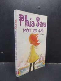 Phía Sau Một Cô Gái Ploy mới 90% (bẩn nhẹ) 2011 HCM1304 văn học