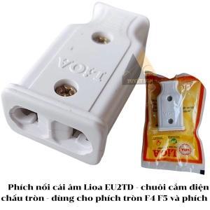 Phích cắm Lioa nối âm cho phích tròn và phích dẹt EU2TD
