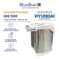 Phích Nước Điện Tử Hyundai HDE - 5100 Dung Tích 3.8L Công Suất 800W Bảo Hành 12 Tháng