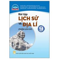 [Phiên chợ sách cũ] Bài Tập Lịch Sử Và Địa Lí 9 - Phần Lịch Sử (Chân Trời) (Chuẩn)