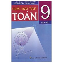 Giải Bài Tập Toán 9 - Tập 1 Nơi Bán Giá Rẻ Nhất Tháng 05/2023