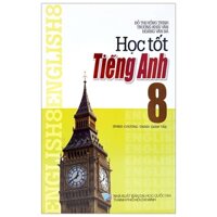 [Phiên chợ sách cũ] Học Tốt Tiếng Anh 8