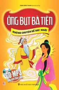 [Phiên chợ sách cũ] Những Chuyện Kể Hay Nhất - Ông Bụt Bà Tiên (Kèm CD)