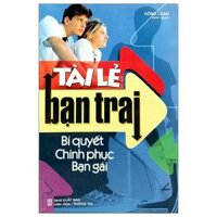 [Phiên chợ sách cũ] Tài Lẻ Bạn Trai: Bí Quyết Chinh Phục Bạn Gái