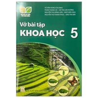 [Phiên chợ sách cũ] Vở Bài Tập Khoa Học 5 (Kết Nối) (Chuẩn)