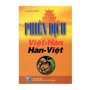 Phiên dịch Việt Hán - Hán Việt