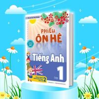Phiếu Ôn Hè Tiếng Anh Lớp 1 (Hành Trang Vững Kiến Thức Lên Lớp 2)