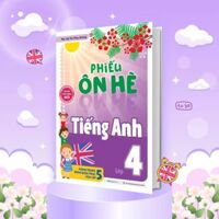 Phiếu Ôn Hè Tiếng Anh Lớp 4 (Hành Trang Vững Kiến Thức Lên Lớp 5)