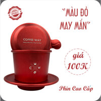 Phin "MÀU ĐỎ - MAY MẮN" sơn tĩnh điện "CHẤT LƯỢNG CAO" - Coffee Way