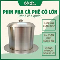 Phin pha cà phê nhôm lớn dày đựng 200-400g bột cà phê dùng cho gia đình, bán quán Mixmore