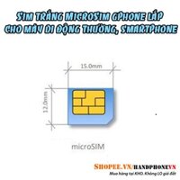 Phôi sim trắng MicoSim Gphone lắp cho các loại điện thoại di động thông thường (kể cả Smartphone)