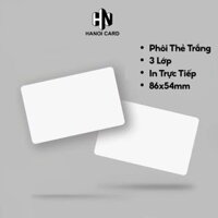 PHÔI THẺ NHỰA PVC TRẮNG IN PHUN EPSON L805,...  IN TRỰC TIẾP  (86mm*54mm) Độ dày 0.8mm (100 THẺ)