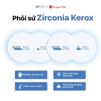 Phôi Zirconia KEROX UHT, Phôi Sứ 1175Mpa, Độ Xuyên Sáng 49% Dùng Sản xuất CAD/CAM Răng Cửa, Răng Cối, Cầu Răng