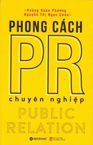 Phong cách PR chuyên nghiệp