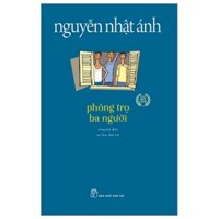 Phòng Trọ Ba Người - Nguyễn Nhật Ánh