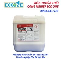 Phủ Bóng Tiêu Chuẩn Ew16 Land Shine Chuyên Nghiệp Cho Bề Mặt Sàn