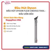 [PHỤ KIỆN CHÍNH HÃNG] - ĐẦU HÚT DYSON FLEXI CREVICE TOOL - ĐẦU UỐN DẺO