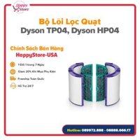 [PHỤ KIỆN CHÍNH HÃNG] Lõi lọc không khí Dyson TP04, Dyson HP04 , Dyson DP04
