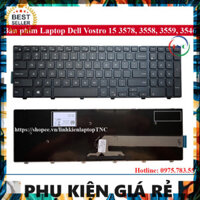 PHỤ KIỆN GIÁ RẺ ✅ Bàn Phím Laptop Dell Vostro 15 3578 3558 3559 3546 3549