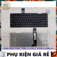 PHỤ KIỆN GIÁ RẺ ✅ Bàn Phím Asus P450 P450L P450C P450CA P450CC P450LA P450LAV P450LB P450LC NHẬP KHẨU