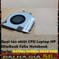 PHỤ KIỆN GIÁ RẺ ✅ Quạt tản nhiệt CPU Laptop HP EliteBook Folio Notebook Series 9470m 9480m 9470 9480 Mới
