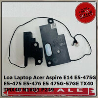 PHỤ KIỆN GIÁ TẠI KHO ▄ Loa Laptop Acer Aspire E14 E5-475G E5-475 E5-476 E5 475G-57GE TX40 TMX40 N16Q1 P249