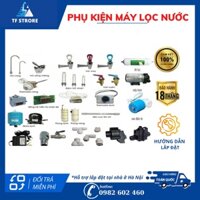 Phụ Kiện Máy Lọc Nước Haohsing - Bơm Tăng Áp , Nguồn, Vòi, Van Điện Từ, Dây, Bình Áp, Dây Cấp... Made In Taiwan