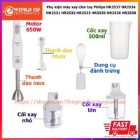 Phụ kiện máy xay cầm tay Philips HR2537 HR2534 HR2531