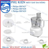 [PHỤ KIỆN] Máy xay đa năng Philips HR7627 HR7628 HR7629