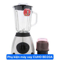 (PHỤ KIỆN MÁY XAY SINH TỐ) CỐI ,LY THỦY TINH MÁY XAY CUHO MODEL DB20A