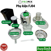 Phụ kiện thay thế cho máy ép Promix FJ04 - Tô chứa - Họng - Lưỡi ép - Cọc nhồi - Hộc đựng bã - Ca đựng nước
