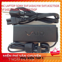 PHỤ KIỆN TOP ➊ [Sạc zin]SẠC LAPTOP SONY SVF143A1YW SVF14327SGB SVF14327SGW SVF14327SGP