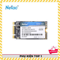 PHỤ KIỆN TOP ➊ SSD Netac 128GB M.2 2242 NVMe PCIe N930ES Gen3x2 Chính Hãng Dùng Cho Laptop PC - Bảo hành 36 tháng 1 đổi