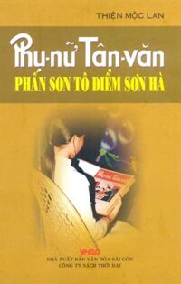 Phụ Nữ Tân Văn – Phấn Son Tô Điểm Sơn Hà