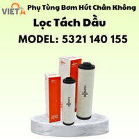 PHỤ TÙNG BƠM HÚT CHÂN KHÔNG LỌC TÁCH DẦU BUSCH MODEL 5321 140 155