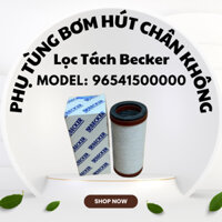 PHỤ TÙNG BƠM HÚT CHÂN KHÔNG LỌC TÁCH BECKER MODEL 96541500000