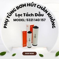 PHỤ TÙNG BƠM HÚT CHÂN KHÔNG LỌC TÁCH DẦU BUSCH MODEL 5321 140 157