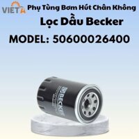 PHỤ TÙNG BƠM HÚT CHÂN KHÔNG LỌC DẦU BECKER MODEL 50600026400