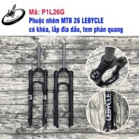 Phuộc nhôm MTB 26 LEBYCLE có khóa, lắp đĩa dầu, tem phản quang