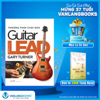 Phương Pháp Chơi Đàn Guitar Lead Tái Bản