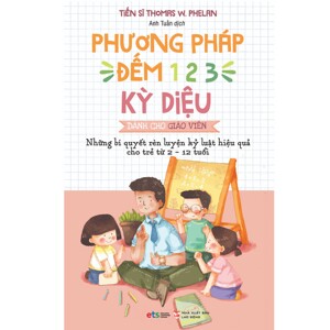 Phương Pháp Đếm 1 2 3 Kỳ Diệu Dành Cho Giáo Viên