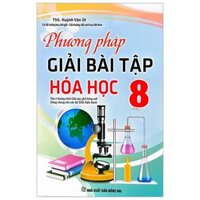 Phương Pháp Giải Bài Tập Hoá Học 8