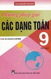 Phương Pháp Giải Các Dạng Toán 9